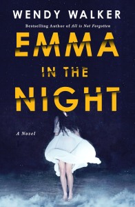 Wendy Walker, Emma in the Night, All is not Forgotten, Mike Yawn